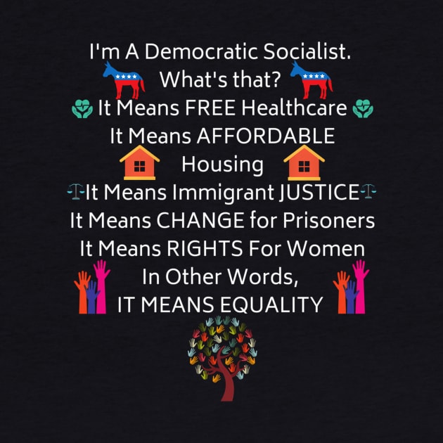 Democratic Socialist Social Justice Activist Fun by Weirdcore